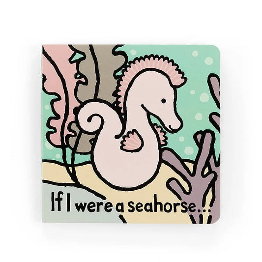 Jellycat - If I Were A Seahorse Book